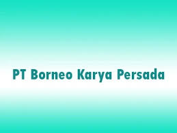 Berpengalaman minimal 1 tahun di bidang manajemen personalia. Lowongan Kerja Pt Borneo Karya Persada Di Kaltim Kaltara
