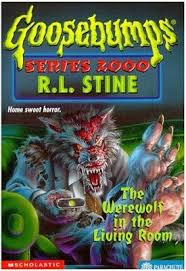 The Werewolf In The Living Room Goosebumps Series 2000 17 Goosebumps Books Goosebumps Werewolf Books