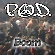 I'll take your best shot. Boom P O D Song Wikipedia