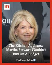 While Martha Stewart probably doesn't have to buy any appliances