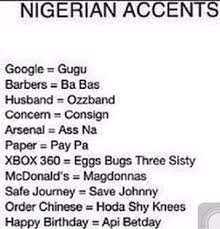 In the same respect, the chinese accent adds many vowels at the end of final consonants. Naija And Our Accent Forming Randolph360
