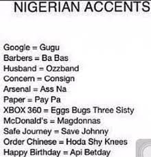 In the same respect, the chinese accent adds many vowels at the end of final consonants. Naija And Our Accent Forming Randolph360