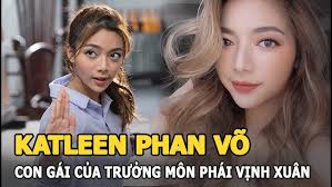 Katleen Phan Võ: 9X xinh đẹp cha là trưởng môn phái Vịnh Xuân, mẹ là hoa  hậu điện ảnh