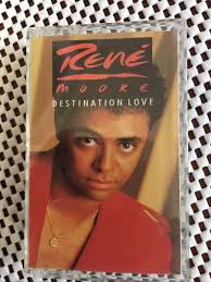 Rene Moore Destination Love (Cassette)