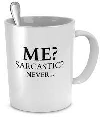 Limited Time Offer Get Free Shipping On This Funny Mug This 11 Or 15 Ounce White Mug Says It All Me Sarcastic Ne Mugs Funny Mugs Funny Coffee Mugs