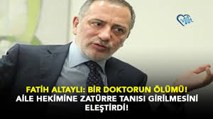 Fatih Altaylı: Bir Doktorun Ölümü!