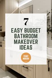 If it falls within your budget, you can replace the wooden floors in your bathroom with tile or engineered wood. 7 Easy Budget Bathroom Makeover Ideas Penny Modern
