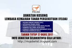 Sebarang info bagi kerja kosong felda terbaru termasuk anak syarikat miliknya akan dikemaskini disini dari masa ke semasa. Jawatan Kosong Lembaga Kemajuan Tanah Persekutuan Felda 27 Ogos 2017