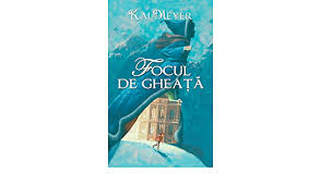 Ce altceva vă puteți aștepta de la cei crescuți printre trolli în ținuturi cu zăpadă? Focul De Gheata Romanian Edition Meyer Kai 9789735401191 Amazon Com Books