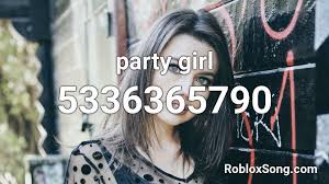 Id code for mood : Party Girl Roblox Id Roblox Music Codes