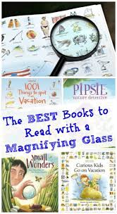 The Best Books To Read With A Magnifying Glass Good Books Best Books To Read Book Activities