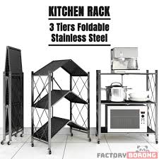 Made of durable stainless steel. 3 Tiers Foldable Stainless Steel Oven Rack Kitchen Rack Storage Shelves Rak Lipat Dapur With Wheels Kr036 Shopee Malaysia