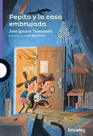 Pepito y la casa embrujada / Pepito and the Haunted House (Serie morada) ( Serie Morada/ Purple) (Spanish Edition) - José Ignacio Valenzuela:  9786070146213 - AbeBooks