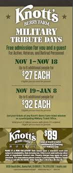 Knott S Berry Farm Is Honoring The Military Community With Military Tribute Days Promotion Offering Several Differ Military Community Free Admission Admissions