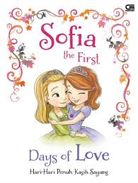 Info berita gambar foto lainnya. Sofia The First Hari Hari Penuh Kasih Sayang Gramedia Pustaka Utama