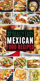 37 Delicious Mexican Food Recipes You Need To Make Mexican Food Recipes Best Mexican Recipes Mexican Food Recipes Easy