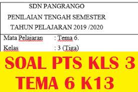 Sila pertama dalam pancasila berbunyi …. Soal Pts Uts Kelas 3 Tema 6 Semester 2 K13 Revisi 2019 2020 Latihan Soal Honorer Brilian