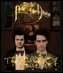 Panic At The Disco The Ballad Of Mona Lisa Ann2graphickz Panic At The Disco The Ballad Of Mona Lisa Discotecas Musica Bandas