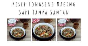 Nah, hidangan tongseng daging sapi ini bisa dijadikan alternatif untuk bisa mencicipi nikmatnya olahan bahan dan bumbu tongseng daging sapi: Resep Tongseng Daging Sapi Tanpa Santan Food Nitalanaf Food Blogger
