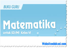 Check spelling or type a new query. Buku Matematika Kelas 6 Sd Mi Kurikulum 2013 Revisi Websiteedukasi Com