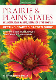 Genus (quercus) of flowering plants in the beech family fagaceae. Prairie Plains States Getting Started Garden Guide Grow The Best Flowers Shrubs Trees Vines Groundcovers Garden Guides Wilkinson Barash Cathy 9781591866398 Amazon Com Books