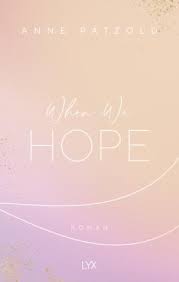 Lt → английский, испанский, корейский → xxxtentacion → hope. When We Hope Von Anne Patzold Buch Thalia