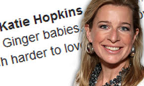 If it was white conservative women doing the stabbing i would be happy to be searched every day Now Katie Hopkins Hits Out At Ginger Babies Who Are Much Harder To Love Daily Mail Online