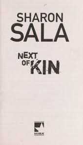 Maybe you would like to learn more about one of these? Pdf Next Of Kin By Sharon Sala Download Book