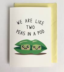 Check spelling or type a new query. Two Peas In A Pod Valentines Day Card Friendship Best Friends Greeting Card Siblings Postcard Funny Valentine Card For Couples Sold By Art By Pau On Storenvy