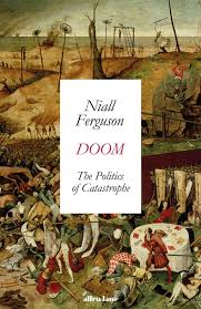 This perfection was reversed when mr. Download Pdf Download Doom The Politics Of Catastrophe Niall Ferguson Book Library 2x1u
