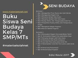Silabus k13 smp seni budaya. Buku Materi Seni Budaya Kelas 7 Edisi Revisi 2017 Buku Siswa