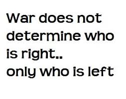  25 War Quotes Ideas War Quotes War Quotes