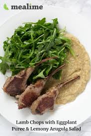 Mealime Lamb Chops With Eggplant Puree Lemony Arugula Salad Recipe Lamb Chops Arugula Salad Arugula