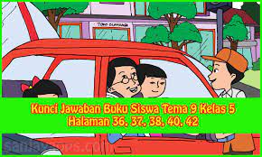 03 agu, 2021 posting komentar sangkala yang menunjukkan waktu sebuah bangunan didirikan. Kunci Jawaban Buku Siswa Tema 9 Kelas 5 Halaman 36 37 38 40 41 42 Sanjayaops