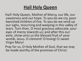 Through the hail holy queen, we address mary mother of jesus , as our 'holy queen'. The Feast Of Our Lady Of The Rosary 7 October Ppt Video Online Download