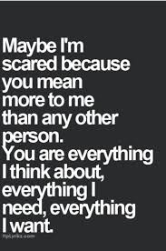 And It Feels Like I Am Just Too Close To Love You Lyrics This Is Soo Cute Idk This Wud A Feeling That I Wud B Scared To Feel Love Quotes For Her Inspirational Quotes About Love Love Quotes