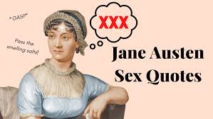 Jane Austen Sex Quotes *gasp* – bookhoarding