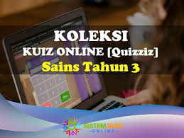 Sains tahun 5 latihan tambahan (haiwan menjaga anak dan telur). Koleksi Kuiz Online Quizizz Sains Tahun 3