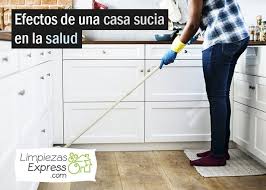 Efectos Y Consecuencias De Tener Una Casa Sucia En La Salud