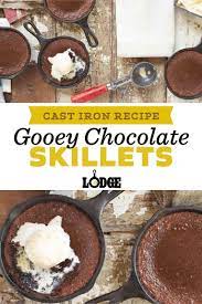 Gooey Chocolate Skillets Recipe Chocolate Recipes Food Gourmet Recipes