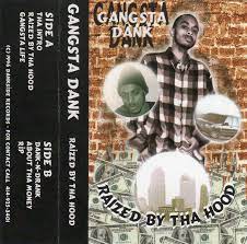 Da real lil troop is the real life gangsta luscious loski is a bitch. Gangsta Dank Raized By Tha Hood 1995 Cassette Discogs