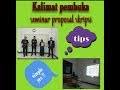 Presentasi saat sidang skripsi adalah salah satu. Kalimat Pembuka Seminar Proposal