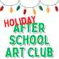 After School Art Club for Kids - Holiday Edition event image