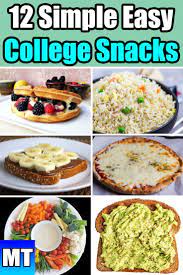 12 Quick Snacks You Can Easily Make At Home Or In Your Dorm Quick Snacks Snacks To Make College Snacks