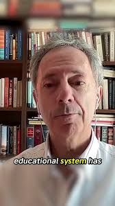 "Our own educational system has turned...