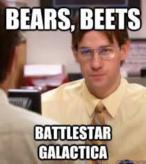 Boss like there that's debatable they're basically two schools of thought fact there's eat beets bears beats battle star galactica bears do not what is going. The Office Quotes Dwight Bears Quotesgram
