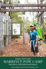 A Hike Through History At Marrinup Prisoner Of War Camp Family Hike Family Hiking Prisoner Of War Camp Outdoors Adventure