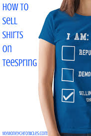 As a general rule, use the following timelines for selling cutoff dates—delivery timelines are usually faster than indicated below, but to be safe we're suggesting the largest. How To Sell Shirts On Teespring My Money Chronicles