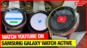 Youtube On Samsung Galaxy Watch 3 Active 2 Youtube