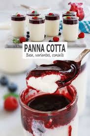 Panna Cotta Recette De Base Conseils Et Variantes Recette Desserts Sans Oeufs Cuisine Culinaire Meilleur Recette